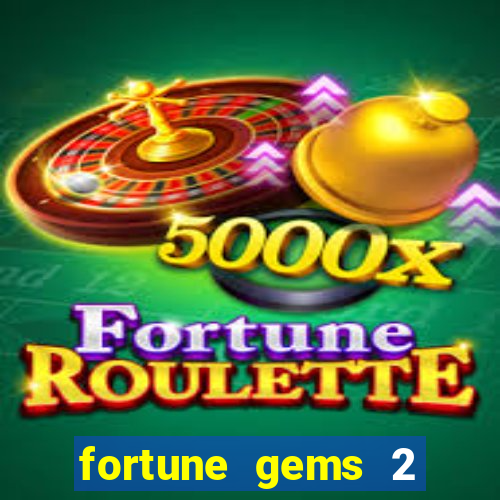 fortune gems 2 jili demo